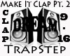 *D*Clap Trapstep Pt. 2