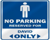 David Parking Only Sign