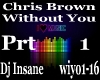 ChrisBrown Withoutyou p1