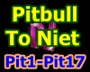 f3~Pitbull To Niet