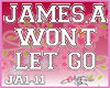 James A. - Won't let G