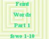 Feint-Words Part 1