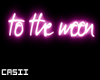 ❤ to the moon | Neon