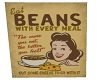 Beans everyday 