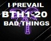 I PREVAIL - BAD THINGS
