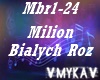 MILION BIALYCH ROZ