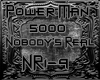 [BM]PowerMan5000-Nobody