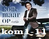 kom maar op