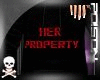 †Her Property Hoodie