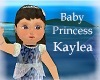 Baby Princess Kaylea