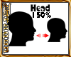*ED* Scaler Head 150%