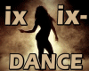 Dance ix * ix-