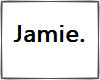 A. Jamie.