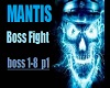 Mantis/  Fight p1