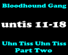Uhn Tiss Bloodhound Gang