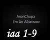 Aron Chupa-Albatraoz