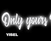 Y' Only Yours Babe Neon