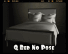 *Q Bed No Pose
