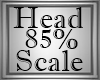 85% Head Scale