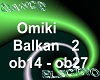 Omiki - Balkan