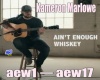 K. Marlowe Ain't  Enough