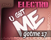 U Got Me|Electro
