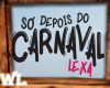 DEPOIS DO CARNAVAL LEXA