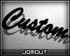 j. My custom