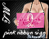 (MLe)Pink Ribbon Sign