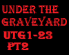 Under The Graveyard