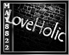May*LoveHolic Sign 
