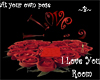 ~B~ Rose I Love You Room