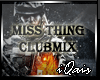 Miss Thing Clubmix