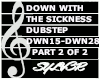 DOWN WITH THE SICKNESS 2