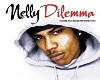 Dilemma :Nelly