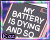 Battery is dying