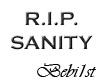 [Bebi] R.I.P. Sanity