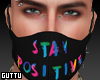 ✔ Stay Positive Mask