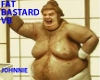 FAT BASTARD VB