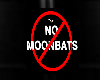 No Moonbats Sign