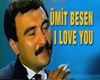 UMİT BESEN-I LOVE YOU