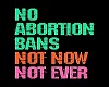No Abortions Bans