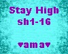 Stay High, chill