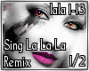 Remix Sing La La La 1/2