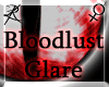 [LR] Bloodlust Glare