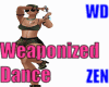 Weaponized Dance WD