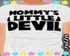 Mommy's Lil Devil