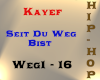 Kayef - Seit Du Weg Bist
