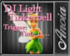 DJ Light Tinkerbell