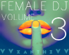 Female DJ Volume 3